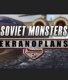 Soviet Monsters: Ekranoplans (2016)