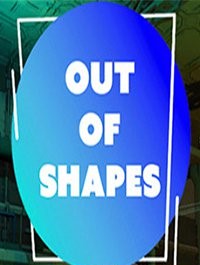 Out of Shapes (2020)