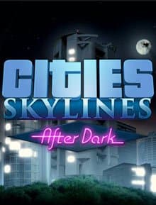 Cities: Skylines After Dark (2015)