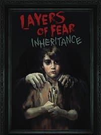 Layers of Fear Inheritance (2016)