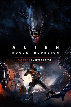 Alien: Rogue Incursion Evolved Edition (2025)