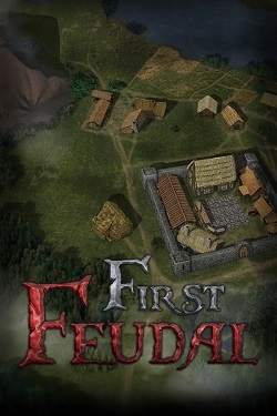 Заставка ігри: First Feudal (2021)