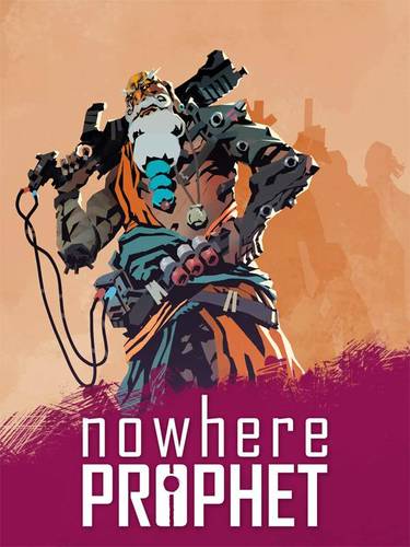 Заставка ігри: Nowhere Prophet (2019)